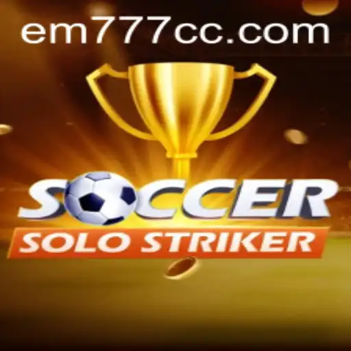 Exploring the Thrills of SoccerSoloStriker and Unlocking EM777